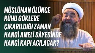 Müslüman Ölünce Yedi Kat Göklerde Nelerle Karşılaşacağı Hakkında Tafsîlâtlı Bir Hadîs-i Şerîf