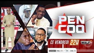 [Direct] PENCOO De Ce Vendredi 17 Janvier 2025 Sur Walf Tv