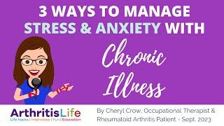 3 Ways to Manage Stress and Thrive with Arthritis: Webinar by Cheryl Crow