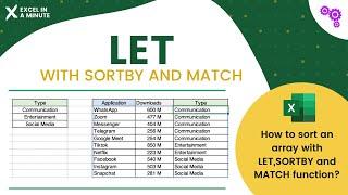 HOW TO USE LET WITH SORTBY and MATCH BY EXCEL IN A MINUTE