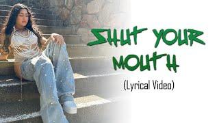 Shut Your Mouth  - CLU POKHREL ( Official Lyrical Video)