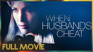 When Husbands Cheat (1998) | FULL MOVIE - Patricia Kalember, Tom Irwin, Brenda Vaccaro