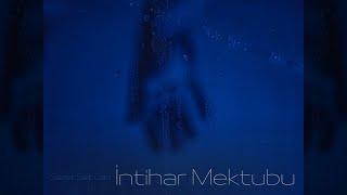 İntihar Mektubu (Official Lyric Video) By Sezer Sait Can