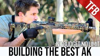 Building the Ultimate AK: Unlimited Budget