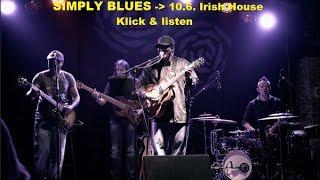 **SIMPLY BLUES** mit MYK SNO -Trailer + Videotizer - 10.6. Irish-House KL