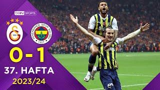 Galatasaray (0-1) Fenerbahçe | 37. Hafta - Trendyol Süper Lig 2023/2024