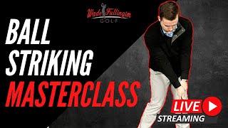 Your Ball Striking Masterclass Golf Swing Tips