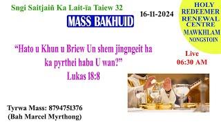 Mass Bakhuid | Sngi Saitjaiñ Lait-ïa ka Taïew 32 | 16-11-2024