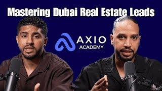 Mastering Dubai Real Estate Leads (feat Rida & James Founder of Axio)