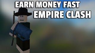 Empire Clash how to earn money FAST?