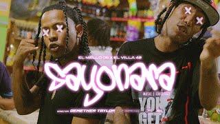 El Mello 06  El Villa 42 - SAYONARA (Video Oficial) Dir. Demether Taylor