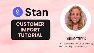 Stan Store Customers and Import Tutorial