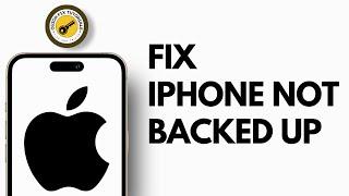 How to Fix iPhone Not backed Up to iCloud Error