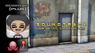 #Soundtrack "Rally Shift" (OST) Drum, Bass, Rough!