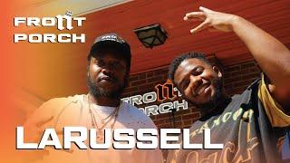 Noochie’s Live From The Front Porch Presents: LaRussell