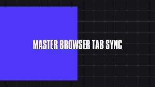 Sync Browser Tabs Seamlessly with Broadcast Channel API | Frontend Tutorial