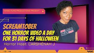 SCREAMTOBER 2023 with HORROR HOST CARSHÉNAH J.  31 DAYS OF HALLOWEEN