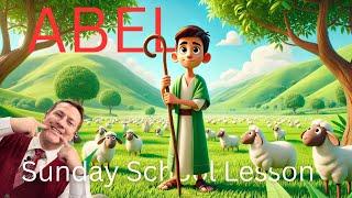 Sunday School Lesson For Kids - About Abel