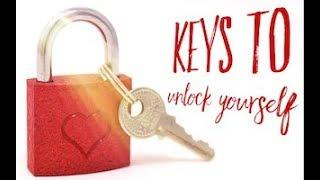 Keys to Unlock Yourself...