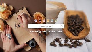 There Is a Tea for Every Side of You - Why We Drink White Tea & What Is Oolong Tea