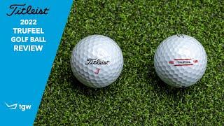 Titleist 2022 TruFeel Golf Balls Review by TGW