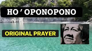 HO’OPONOPONO | ORIGINAL PRAYER