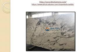 Italian Marble Bhutra Marble & Granite