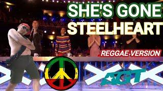 Reggae Version | She's Gone - Steelheart | Britains Got Talent New