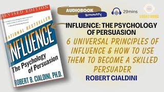 Learn how to persuade others from "Influence: The Psychology of Persuasion" | Listen2Riches Book