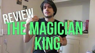 The Magician King by Lev Grossman REVIEW