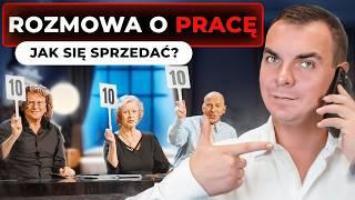 Jak DOBRZE SPRZEDAĆ SIĘ NA ROZMOWIE KWALIFIKACYJNEJ i DOSTAĆ WYMARZONĄ PRACĘ?