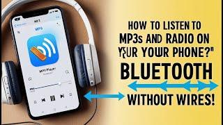 How to listen to MP3 player and radio on your phone using wireless headphones.