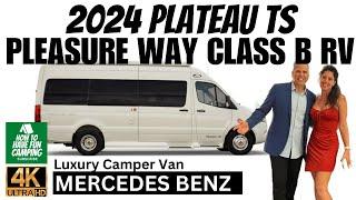 2024 Pleasure Way Plateau TS Luxury Class B RV | Mercedes Extravagant Camper Van