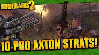 Borderlands 2 | 10 Pro Axton Strats That Everyone Should Know