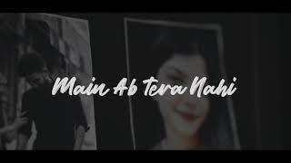 Main Ab Teri Nahi - Asad syed Feat.| Shilpy  Shekhawat | Official video || RYAN YT @Asad Styling