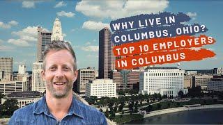 Top 10 Employers in Columbus | Why Live in Columbus, Ohio?