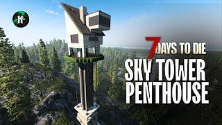 7 Days to Die: Sky Tower Penthouse Base