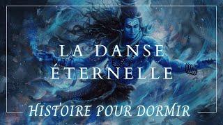 Une Histoire Hypnotique pour Dormir : La Danse Éternelle de Shiva | Mythologie Hindou | ASMR