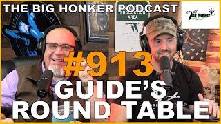 The Big Honker Podcast Episode #913: Guide’s Round Table