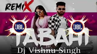 Tabahi Dj Remix song Candy Sheoran | Yachi Dhounchak | New Haryanvi Song 2023