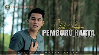 Defri Juliant - PEMBURU HARTA  (Official Music Video)