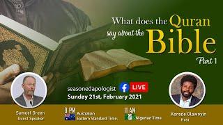 Seasoned Apologist Live Broadcast - What the Quran say about the Bible.