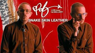 PROF - Snake Skin Leather (Live from the Gallery)