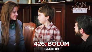 Kan Çiçekleri 426. Bölüm Fragmanı - 7 Ocak Salı