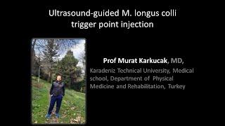 Ultrasound-guided M. longus colli trigger point injection, by Prof Murat Karkucak MD