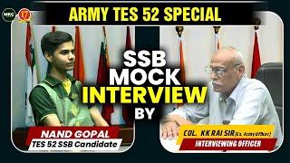 Best SSB Mock Interview | Guided Personal Interview with Col KK Rai Sir - MKC | Army TES 52 SSB