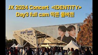 241110 JX Concert 'IDENTITY' in Seoul - full cam Day3 김재중 김준수 콘서트 막콘 풀캠