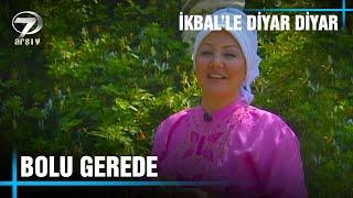 İkbal'le Diyar Diyar - Bolu Gerede - Bölüm 2 (07.08.2010)