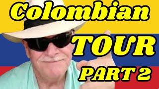 Jimmie¨s Colombian Retirement Tour Embracing the Colombian lifestyle