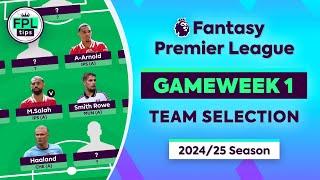 FPL GW1: TEAM SELECTION | Is Salah Worth It? | Gameweek 1 | Fantasy Premier League 2024/25 Tips